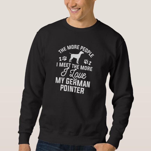I Love My German Pointer Sweatshirt (Front)