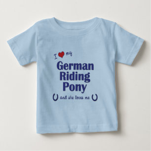 I Love My German Riding Pony (Female Pony) Baby T-Shirt