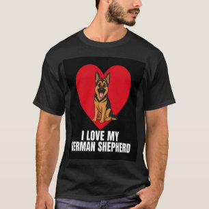I Love My German Shepherd Cute Dog Lover Gift T-Shirt