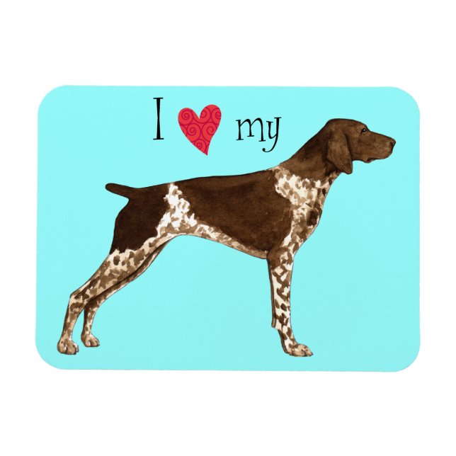 I Love my German Shorthaired Pointer Magnet (Horizontal)