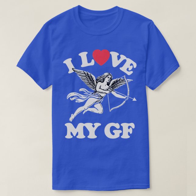 I Love My GF 1 T-Shirt (Design Front)