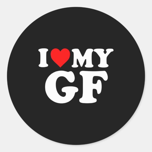 I Love My Gf Girlfriend Red Heart Valentines Day G Classic Round Sticker (Front)