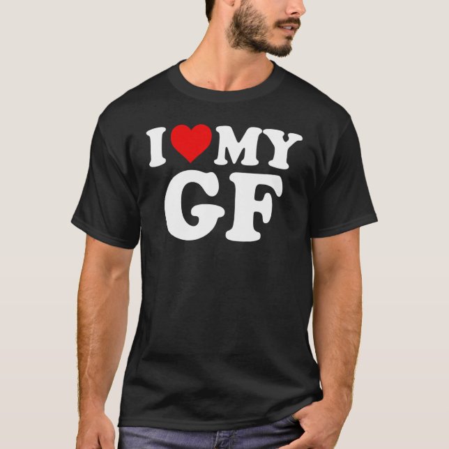 I Love My GF Girlfriend Red Heart Valentines Day G T-Shirt (Front)
