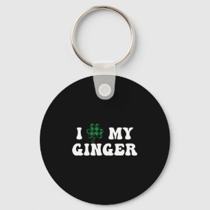 I Love My Ginger Irish Shamrock Funny St Patrick s Key Ring