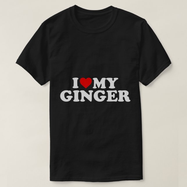 I Love My Ginger Redhead - Red Heart T-Shirt (Design Front)