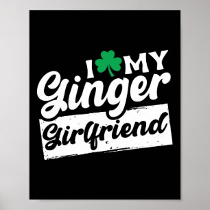 I Love My Ginger Redhead Shamrock St Patricks Day Poster