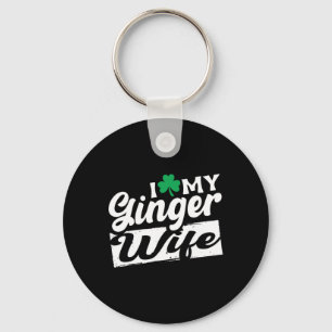 I Love My Ginger Wife Redhead Shamrock St Patricks Key Ring