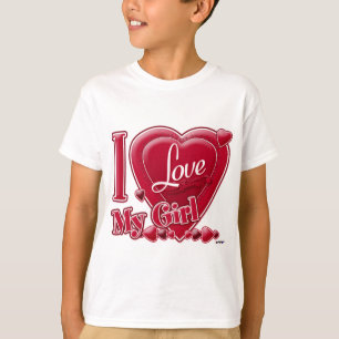 I Love My Girl red - heart T-Shirt