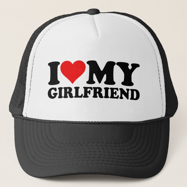 I Love My Girlfriend 1WH1 Trucker Hat (Front)
