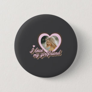 I Love My Girlfriend  6 Cm Round Badge
