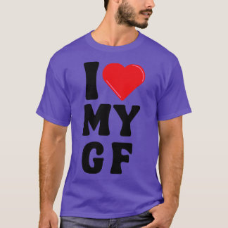 I Love My Girlfriend 8 T-Shirt