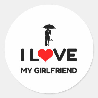 I LOVE MY GIRLFRIEND CLASSIC ROUND STICKER