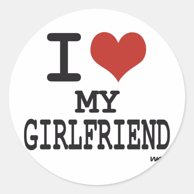 I love my girlfriend classic round sticker (Front)