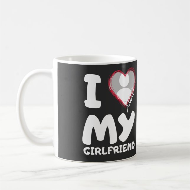 i love my girlfriend coffee mug (Left)