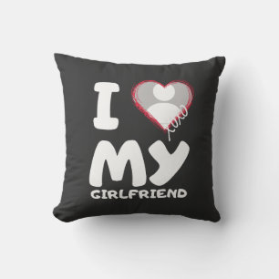 i love my girlfriend  cushion