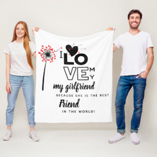 I Love My Girlfriend Custom Best Friend Gift Fleece Blanket
