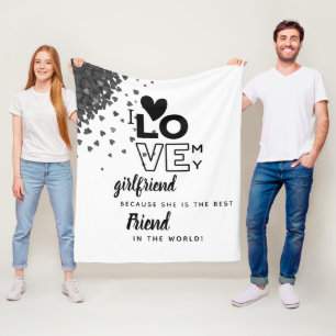 I Love My Girlfriend Custom Best Friend Gift Fleece Blanket
