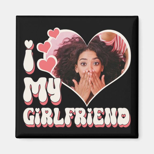 I Love My Girlfriend Custom Black  Magnet (Front)