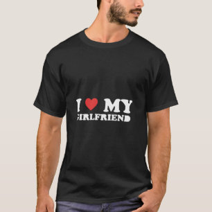 I Love My Girlfriend Custom Black T-Shirt