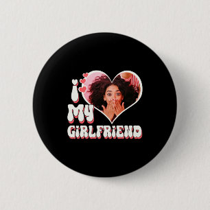 I Love My Girlfriend Custom Black T Shirt  6 Cm Round Badge