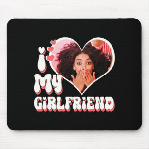 I Love My Girlfriend Custom Black T Shirt Mouse Pad