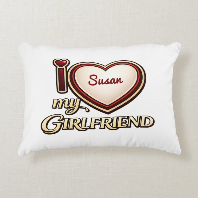 I Love My Girlfriend Custom Decorative Cushion (Front)