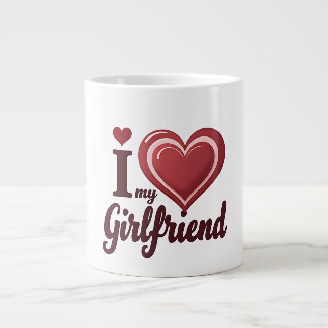 I Love My Girlfriend Custom Large Coffee Mug (Front)