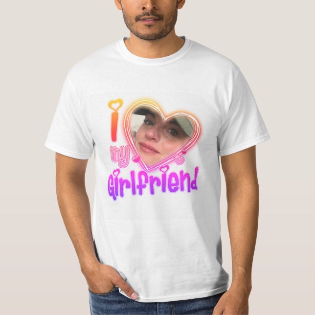 I Love My Girlfriend Custom Personalised Shirt (Front)
