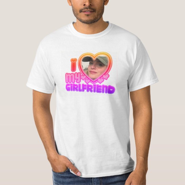I Love My Girlfriend Custom Personalised Shirt (Front)
