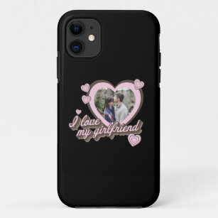 I Love My Girlfriend Custom Photo Case-Mate iPhone Case