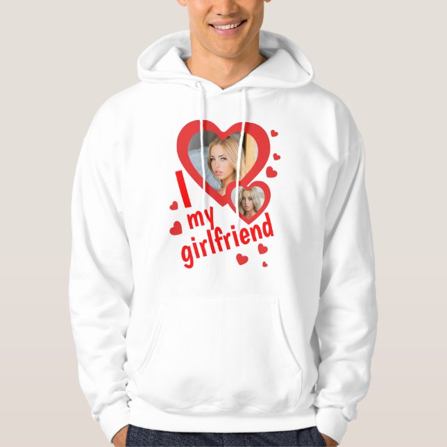 I love my Girlfriend | Custom photo Hoodie (Front)