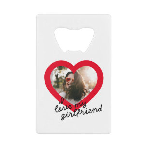 I love my Girlfriend Custom Red Valentines Photo