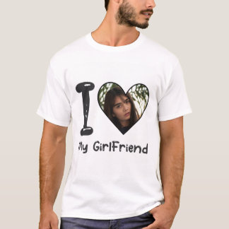I Love My Girlfriend Custom T-shirt