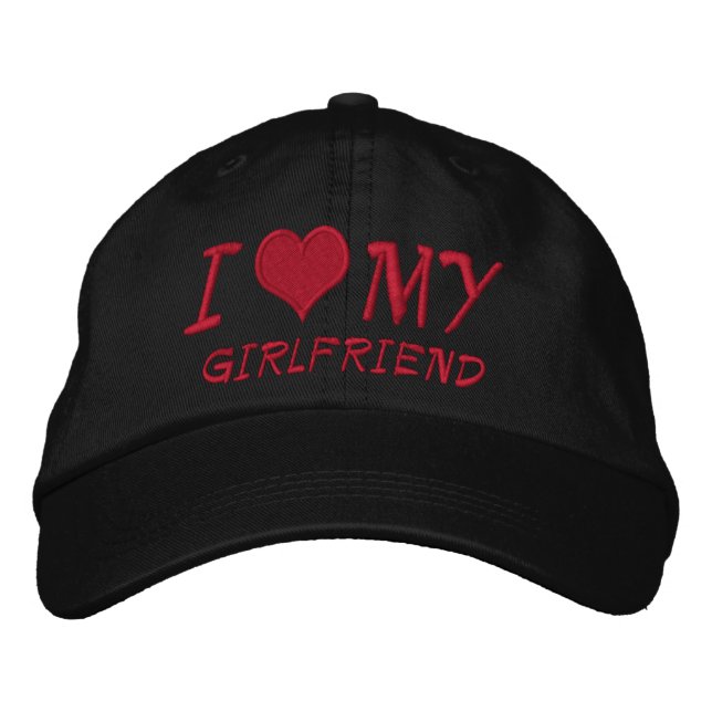 I Love My Girlfriend Embroidered Hat (Front)