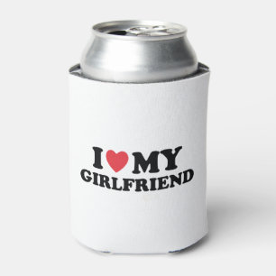 I Love My Girlfriend Gift Idea For Friend Can Cooler