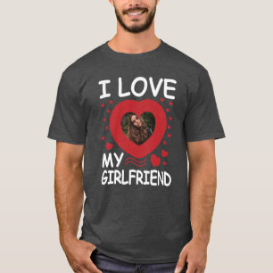 I Love My Girlfriend Heart Custom Photo  T-Shirt