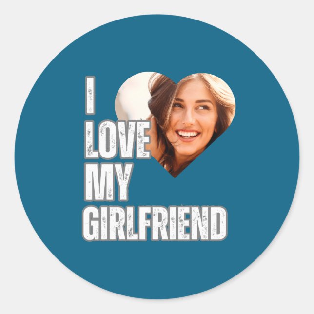 I Love My Girlfriend Heart Photo Boyfriend Gift  Classic Round Sticker (Front)