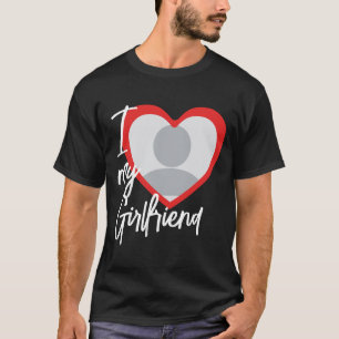 I love My Girlfriend Heart Photo T-Shirt