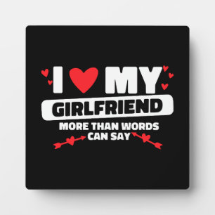 i love my girlfriend heart plaque