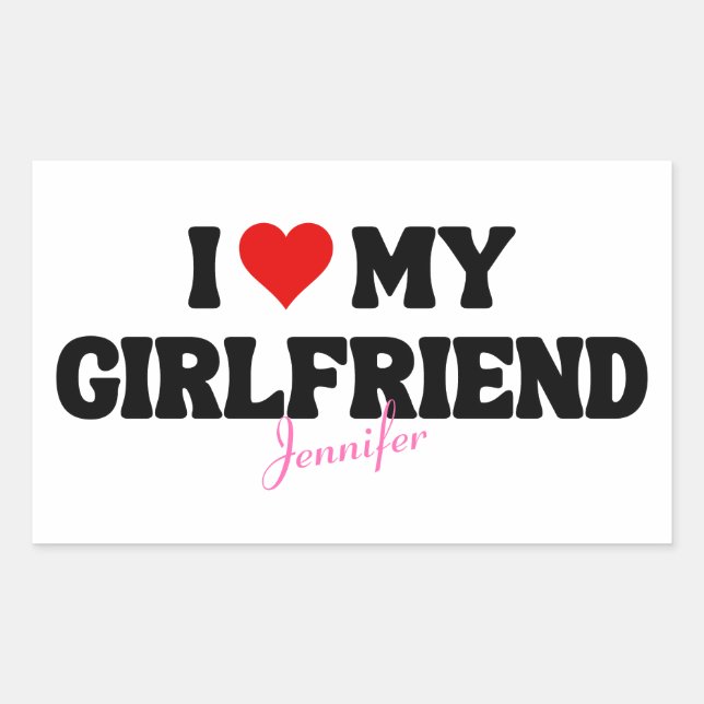 I Love My Girlfriend Heart Romantic Custom Name Rectangular Sticker (Front)