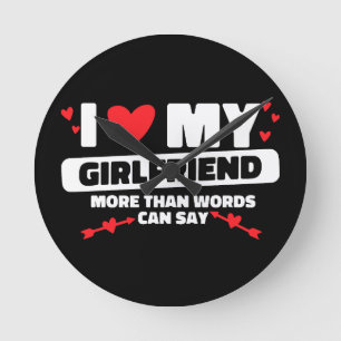 i love my girlfriend heart round clock