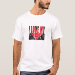 I Love My Girlfriend Heart T-Shirt<br><div class="desc">Pretty and modern design with a big red heart inside a black text that says " I love my girlfriend ".
You can change the colour of the text and the heart by clicking on the customise button.</div>