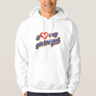 I love my girlfriend hoodie