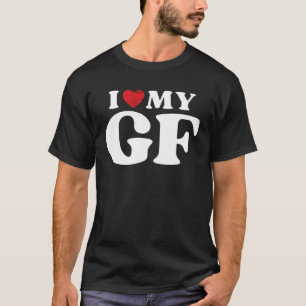 I Love My Girlfriend  I Heart My GF Valentines Day T-Shirt
