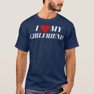 I Love My Girlfriend I Heart My Girlfriend GF (2)  T-Shirt