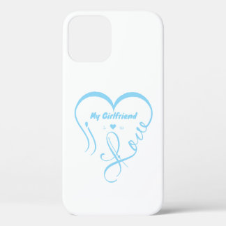 I Love My Girlfriend - I ♥ Us iPhone 12 Case