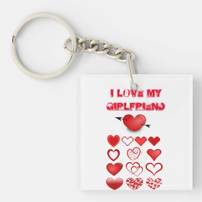 I love my girlfriend  key ring (Front)