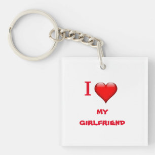 I love my girlfriend key ring