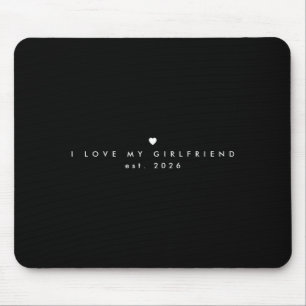 I Love My Girlfriend Minimalist T Shirt  Mouse Pad