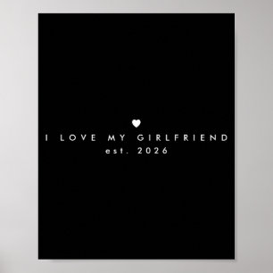 I Love My Girlfriend Minimalist T Shirt  Poster